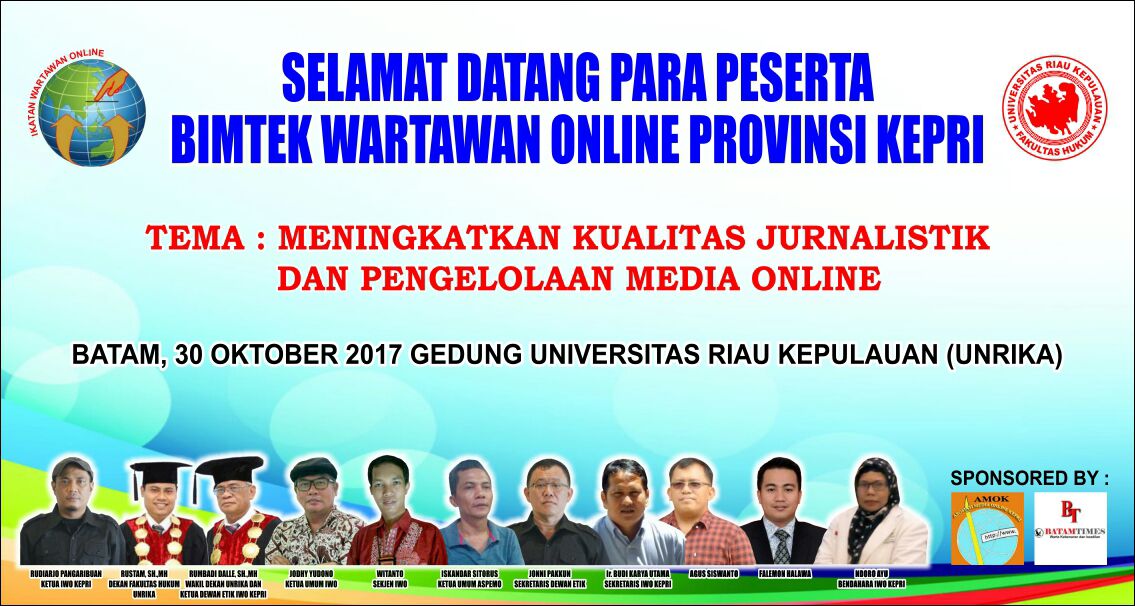 Besok, IWO Kepri Gelar Bimtek Jurnalistik dan Pengelolaan Media Online di Unrika