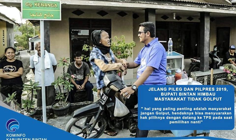 Jelang 2019, Bupati Bintan Himbau Masyarakat Tidak Golput