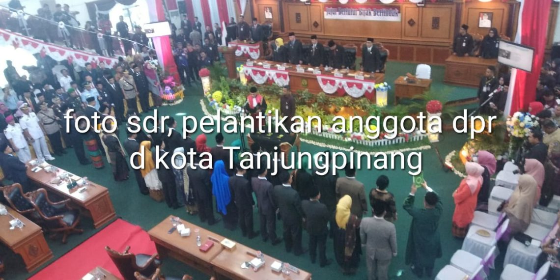 Anggota DPRD Kota Tanjungpinang Periode 2019-2024, Resmi Dilantik Oleh Ketua Pengadilan Negeri Tanjungpinang