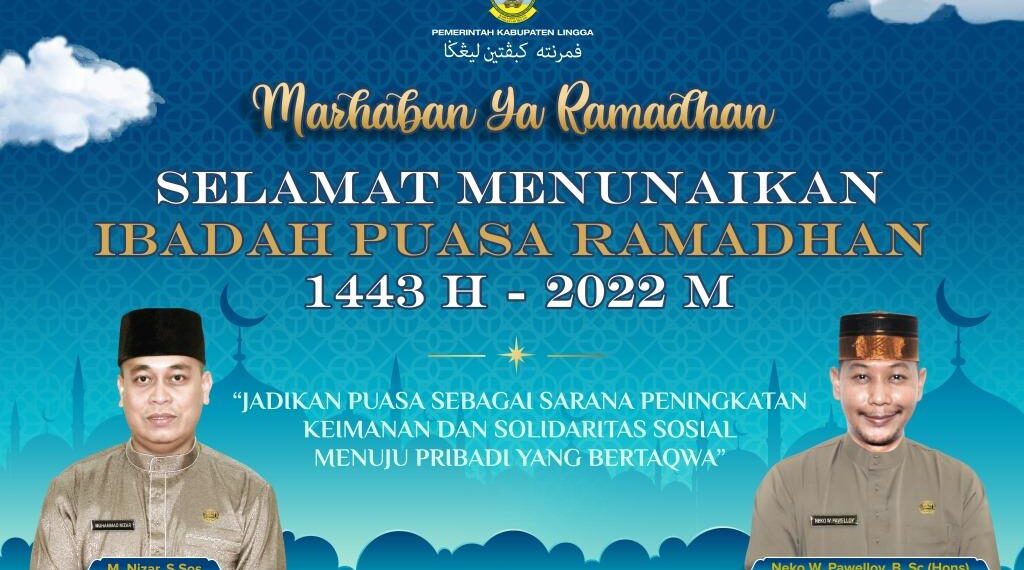 Baner pemerintah Kabupaten Lingga mengucapkan selamat menunaikan ibada puasa 1443 H