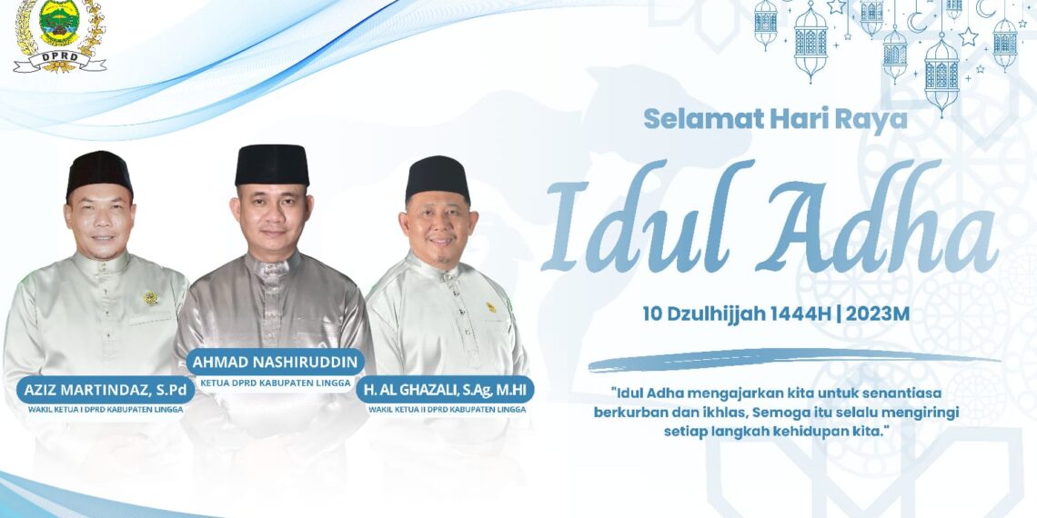 Segenap Anggota  DPRD Lingga Ucapkan Selamat Hari Raya Idul Adha 1444 H