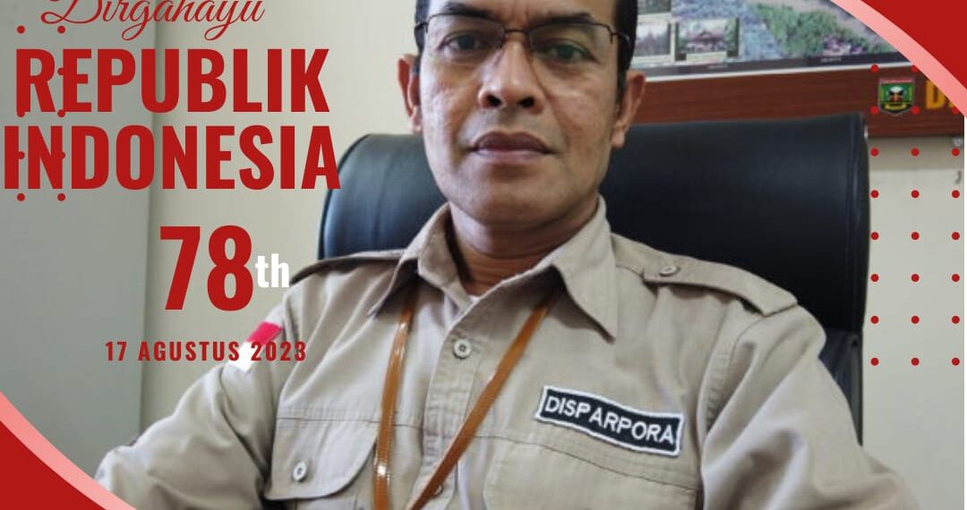 Kepala Disparpora Kabupaten Sijunjung ucapkan selamat HUT Kemerdekaan RI ke 78