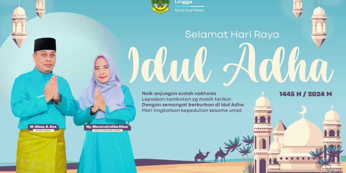 Pemkab Lingga Ucapkan Selamat Hari Raya Iduladha 1445 H.