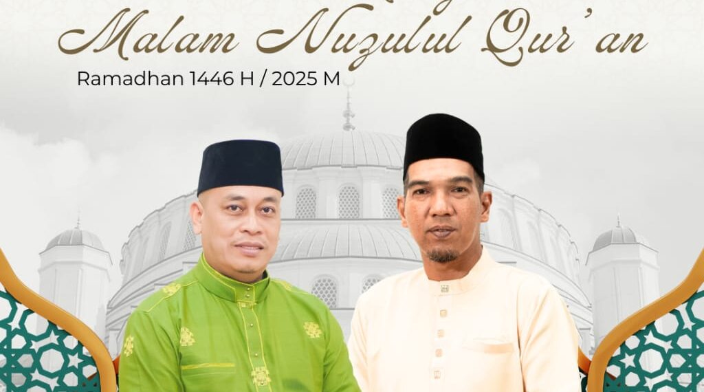 Pemkab Lingga Beserta Jajaran Mengucakan Selamat Menyambut Malam Nuzul Qur’an